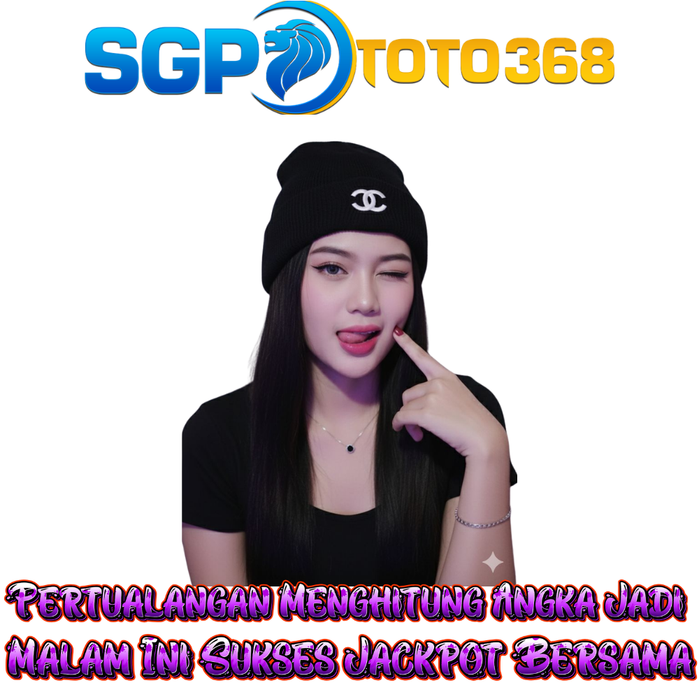 SGPTOTO368 : Pertualangan Menghitung Angka Jadi Malam Ini Sukses Jackpot Bersama by Hey siriusly